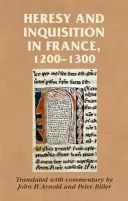 Kacířství a inkvizice ve Francii v letech 1200-1300 - Heresy and inquisition in France, 1200-1300