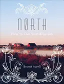 Sever: Jak se žije ve Skandinávii - North: How to Live Scandinavian