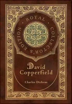 David Copperfield (královské sběratelské vydání) (kufříková laminovaná vazba s přebalem) - David Copperfield (Royal Collector's Edition) (Case Laminate Hardcover with Jacket)