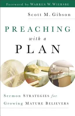 Kázání s plánem: Strategie kázání pro růst zralých věřících - Preaching with a Plan: Sermon Strategies for Growing Mature Believers