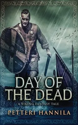 Den mrtvých: Vikingský fantasy příběh - Day of the Dead: A Viking Fantasy Tale