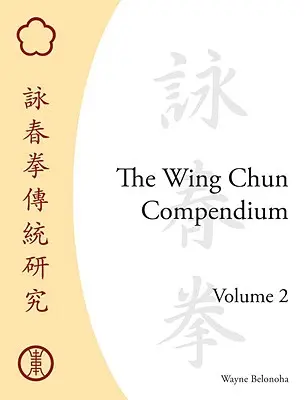 Sborník Wing Chun, svazek 2 - The Wing Chun Compendium, Volume 2