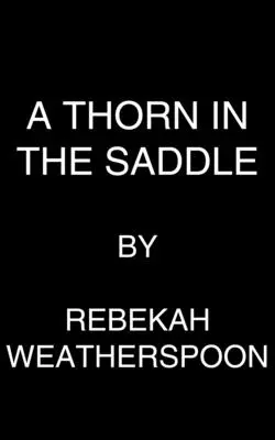 Trn v sedle - A Thorn in the Saddle