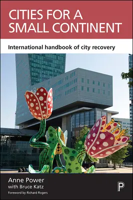 Města pro malý kontinent: Mezinárodní příručka obnovy měst - Cities for a Small Continent: International Handbook of City Recovery