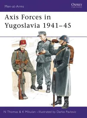 Vojska Osy v Jugoslávii 1941-45 - Axis Forces in Yugoslavia 1941-45