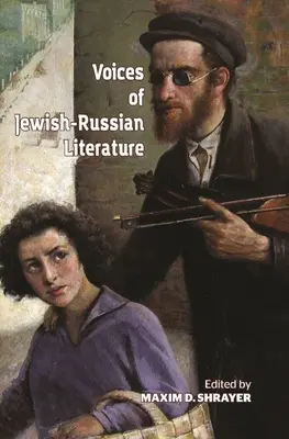 Hlasy židovsko-ruské literatury: Antologie - Voices of Jewish-Russian Literature: An Anthology