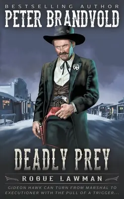 Smrtící kořist: Klasický western - Deadly Prey: A Classic Western