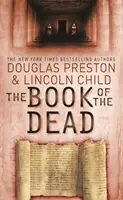 Kniha mrtvých - Román agenta Pendergasta - Book of the Dead - An Agent Pendergast Novel