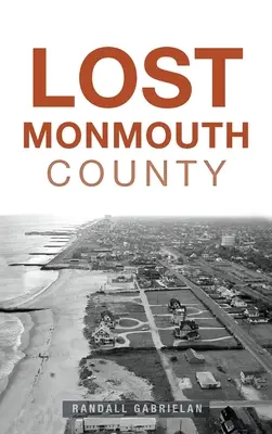 Ztracený okres Monmouth - Lost Monmouth County