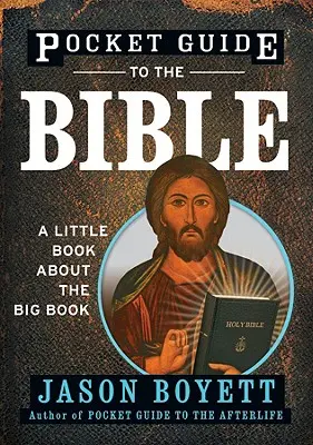 Kapesní průvodce Biblí: Malá kniha o velké knize - Pocket Guide to the Bible: A Little Book about the Big Book