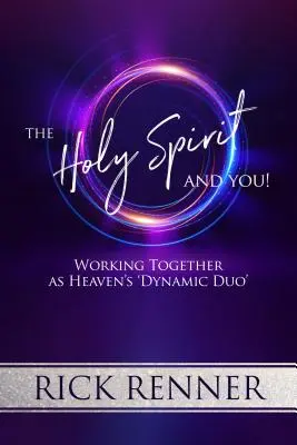 Duch svatý a vy: Duch svatý: Spolupráce jako nebeské „dynamické duo - The Holy Spirit and You: Working Together as Heaven's 'Dynamic Duo'