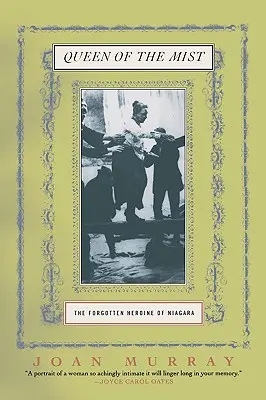 Královna mlhy: Zapomenutá hrdinka Niagary - Queen of the Mist: The Forgotten Heroine of Niagara