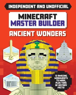 Minecraft Master Builder: Ancient Wonders (Independent & Unofficial): Starověké divy (Independent & Unofficial) - Minecraft Master Builder: Ancient Wonders (Independent & Unofficial)