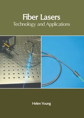 Vláknové lasery: Technologie a aplikace - Fiber Lasers: Technology and Applications