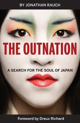 The Outnation (Vyhnanství): Hledání duše Japonska - The Outnation: A Search for the Soul of Japan