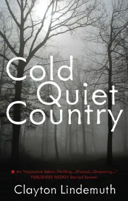 Chladná tichá země - Cold Quiet Country