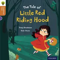 Oxford Reading Tree Tradiční pohádky: Úroveň 8: Červená Karkulka - Oxford Reading Tree Traditional Tales: Level 8: Little Red Riding Hood