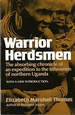 Bojovní pastevci - Warrior Herdsmen
