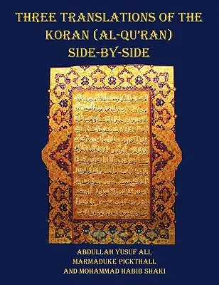 Tři překlady Koránu (Al-Korán) vedle sebe - tisk 11 bodů, přičemž jednotlivé verše nejsou rozděleny přes stránky - Three Translations of The Koran (Al-Qur'an) side by side - 11 pt print with each verse not split across pages