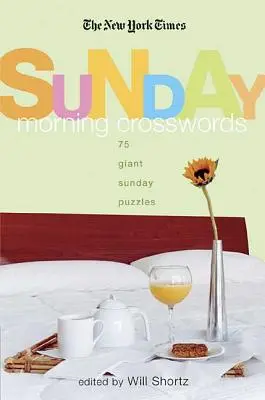 The New York Times Sunday Morning Crossword Puzzles: 75 obřích nedělních křížovek - The New York Times Sunday Morning Crossword Puzzles: 75 Giant Sunday Puzzles