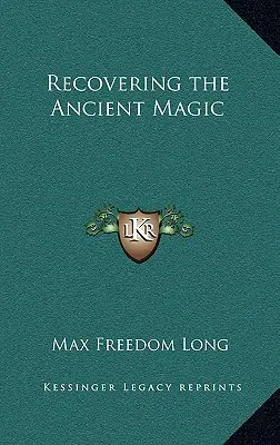 Obnovení prastaré magie - Recovering the Ancient Magic