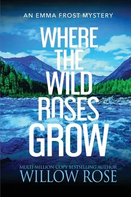Kde rostou divoké růže - Where the Wild Roses Grow