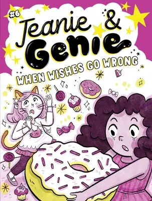 Když se přání pokazí, 6 - When Wishes Go Wrong, 6