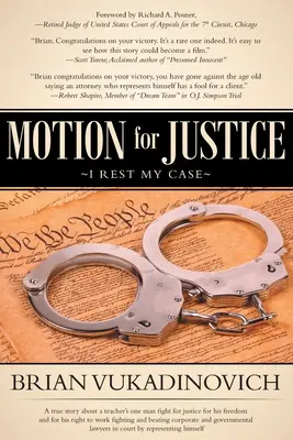 Návrh na spravedlnost: Odvolávám se na svůj případ - Motion for Justice: I Rest My Case