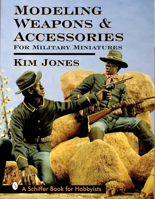 Modelování zbraní a doplňků pro vojenské miniatury - Modeling Weapons & Accessories for Military Miniatures