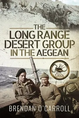 Pouštní skupina dlouhého dosahu v Egejském moři - The Long Range Desert Group in the Aegean