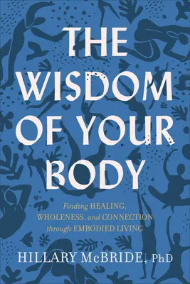 Moudrost tvého těla - Wisdom of Your Body