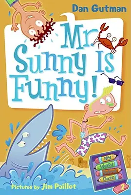 Moje podivná škola 2: Pan Sluníčko je vtipný! - My Weird School Daze #2: Mr. Sunny Is Funny!