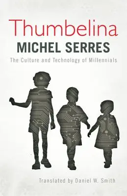 Thumbelina: Kultura a technologie mileniálů - Thumbelina: The Culture and Technology of Millennials