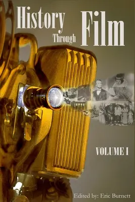 Dějiny prostřednictvím filmu: I. díl - History through Film: Volume I