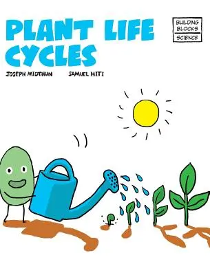 Životní cykly rostlin - Plant Life Cycles