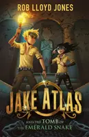 Jake Atlas a hrobka smaragdového hada - Jake Atlas and the Tomb of the Emerald Snake