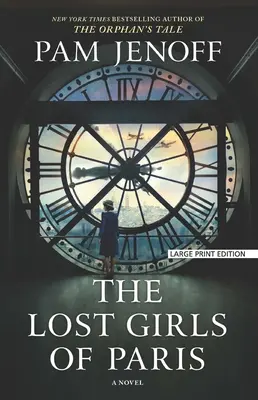 Ztracené dívky z Paříže - The Lost Girls of Paris