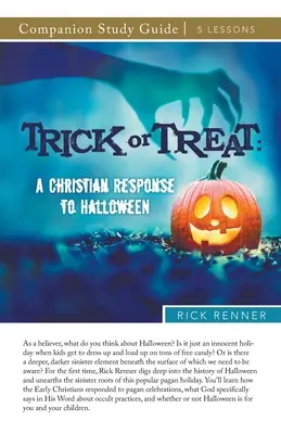 Studijní příručka Trick or Treat: Křesťanská odpověď na Halloween - Trick or Treat Study Guide: A Christian Response to Halloween