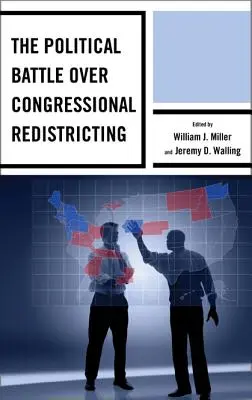 Politická bitva o změnu hranic v Kongresu - The Political Battle Over Congressional Redistricting