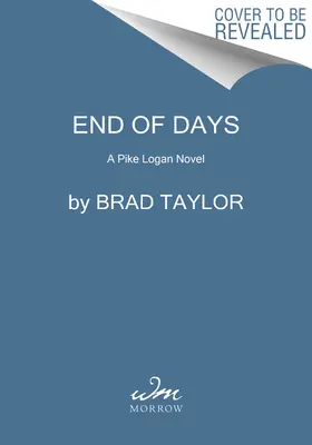 Konec dnů: A Pike Logan Novel - End of Days: A Pike Logan Novel