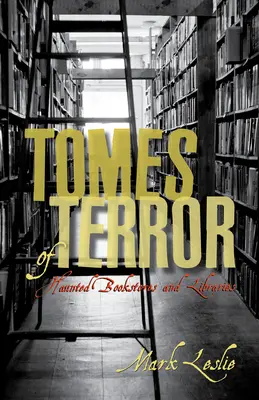 Tomes of Terror: Strašidelná knihkupectví a knihovny - Tomes of Terror: Haunted Bookstores and Libraries