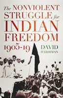 Nenásilný boj za svobodu Indie, 1905-19 - Nonviolent Struggle for Indian Freedom, 1905-19