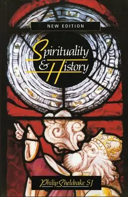 Spiritualita a dějiny: Otázky interpretace a metody - Spirituality & History: Questions of Interpretation and Method
