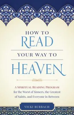 Jak si přečíst cestu do nebe - How to Read Your Way to Heaven