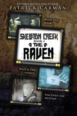Havran: Skeleton Creek #4 - The Raven: Skeleton Creek #4