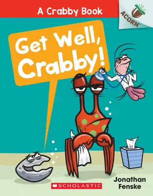 Uzdrav se, krabíku! (a Crabby Book #4) - Get Well, Crabby!: An Acorn Book (a Crabby Book #4)
