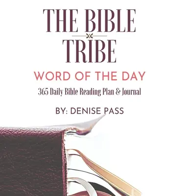 Biblický kmen Denní plán čtení Bible: Slovo na den - The Bible Tribe Daily Bible Reading Plan: Word of the Day