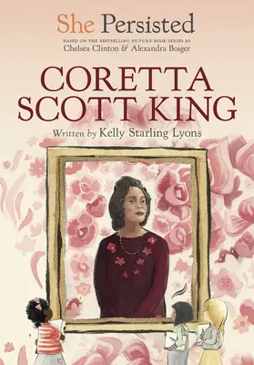 Vytrvala: Coretta Scott Kingová - She Persisted: Coretta Scott King