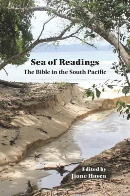 Moře četby Moře četby: Bible v jižním Pacifiku Bible v jižním Pacifiku - Sea of Readings Sea of Readings: The Bible in the South Pacific the Bible in the South Pacific