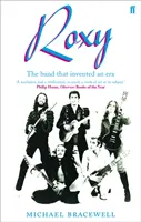 Re-make/Re-model - Umění, pop, móda a vznik Roxy Music, 1953-1972 - Re-make/Re-model - Art, Pop, Fashion and the making of Roxy Music, 1953-1972